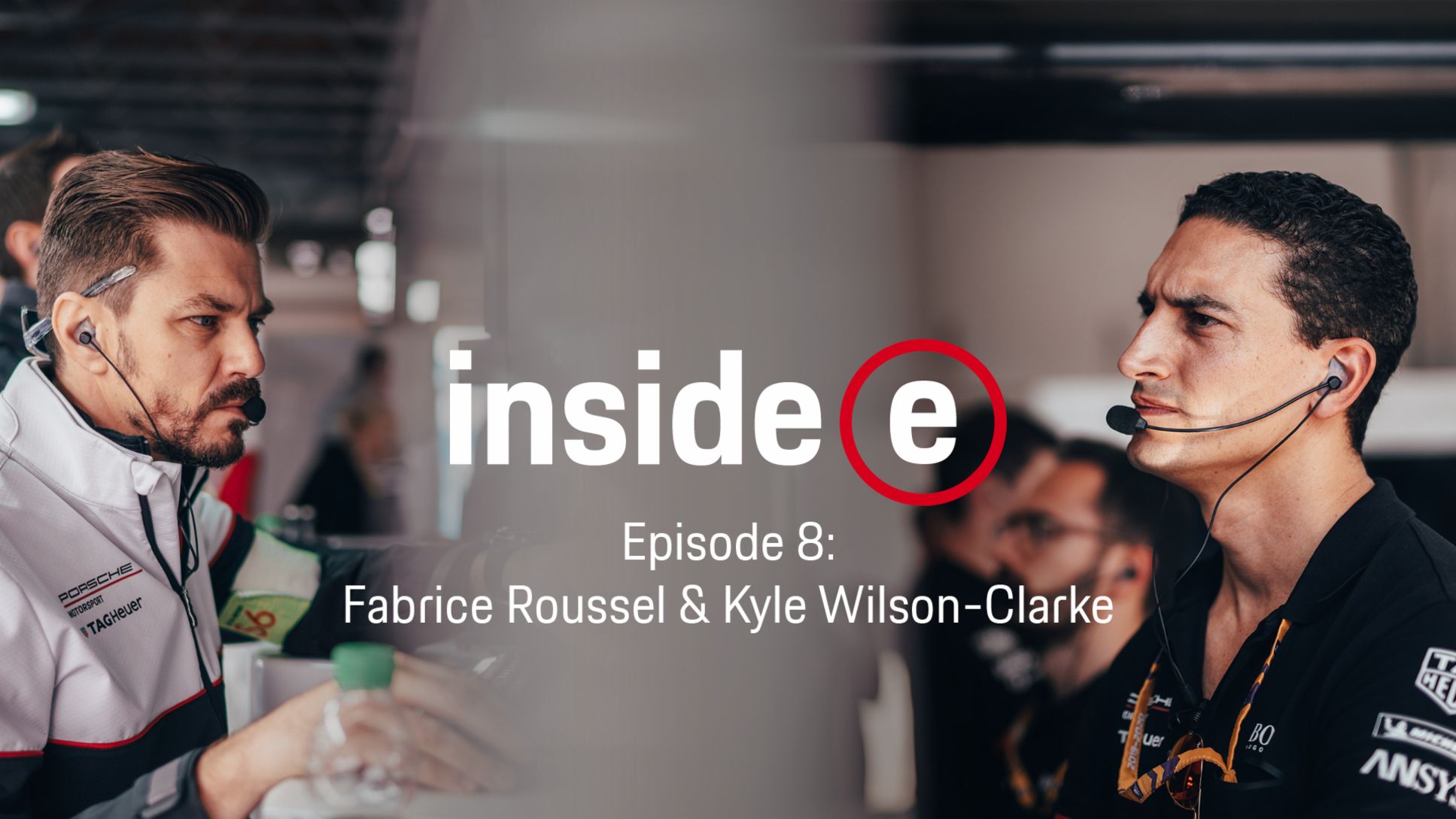 &ldquo;Inside E&rdquo; podcast, episode 8 with Fabrice Roussel and Kyle Wilson-Clarke, l-r, 2020, Porsche AG
